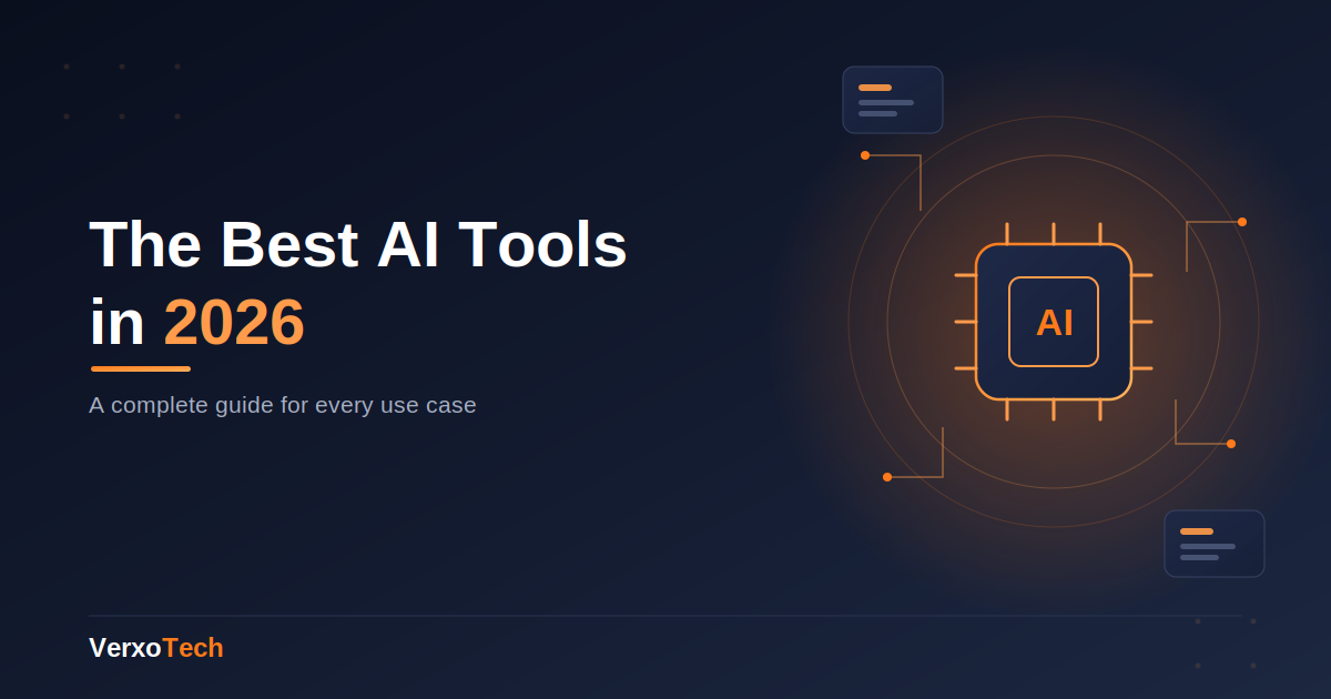 The Best AI Tools in 2026 — Complete Guide